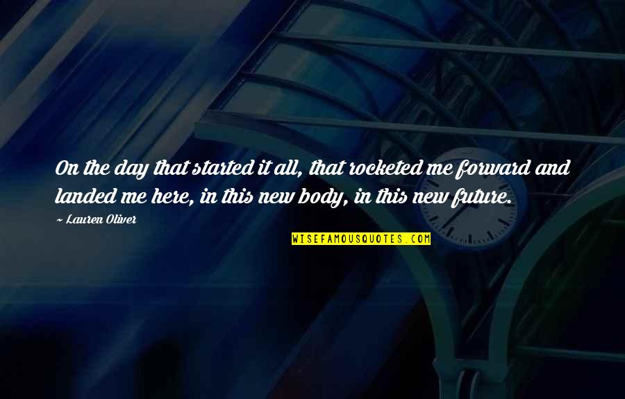 New Day Quotes By Lauren Oliver: On the day that started it all, that New Day Quotes By Lauren Oliver: On the day that started it all, that