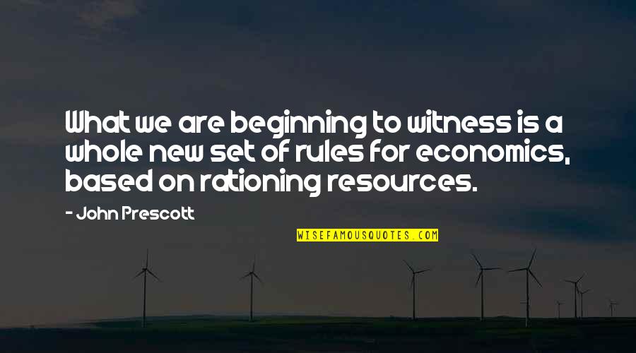 New Environment Quotes By John Prescott: What we are beginning to witness is a