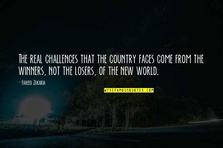 New Faces Quotes By Fareed Zakaria: The real challenges that the country faces come New Faces Quotes By Fareed Zakaria: The real challenges that the country faces come
