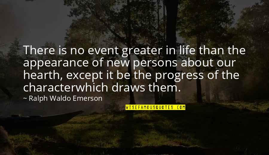 New Life In Progress Quotes By Ralph Waldo Emerson: There is no event greater in life than