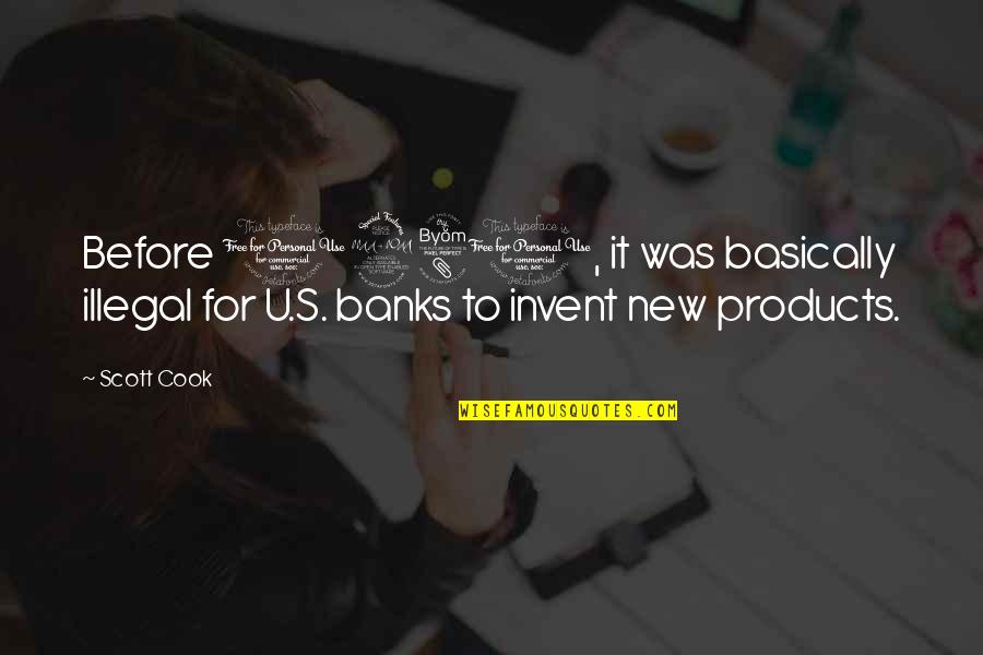 New Lmao Picture Quotes By Scott Cook: Before 1980, it was basically illegal for U.S.