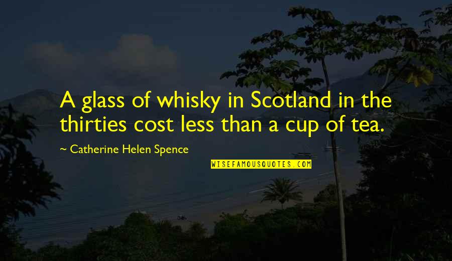 New Male Female Friendship Quotes By Catherine Helen Spence: A glass of whisky in Scotland in the