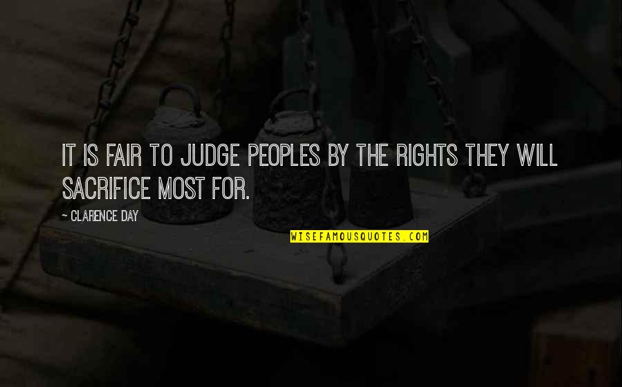 New Month March Quotes By Clarence Day: It is fair to judge peoples by the