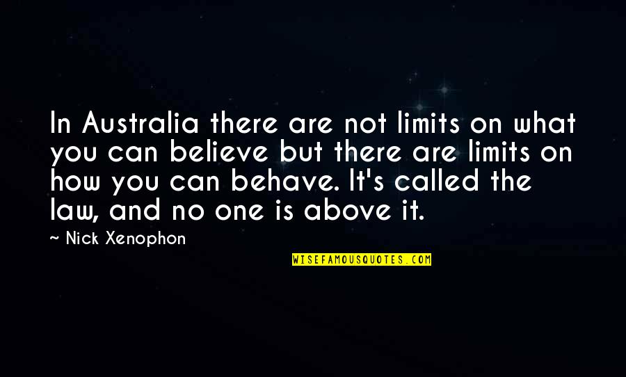 New People Coming Into Your Life Quotes By Nick Xenophon: In Australia there are not limits on what