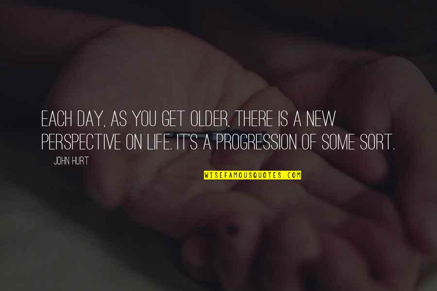 New Perspective Quotes By John Hurt: Each day, as you get older, there is