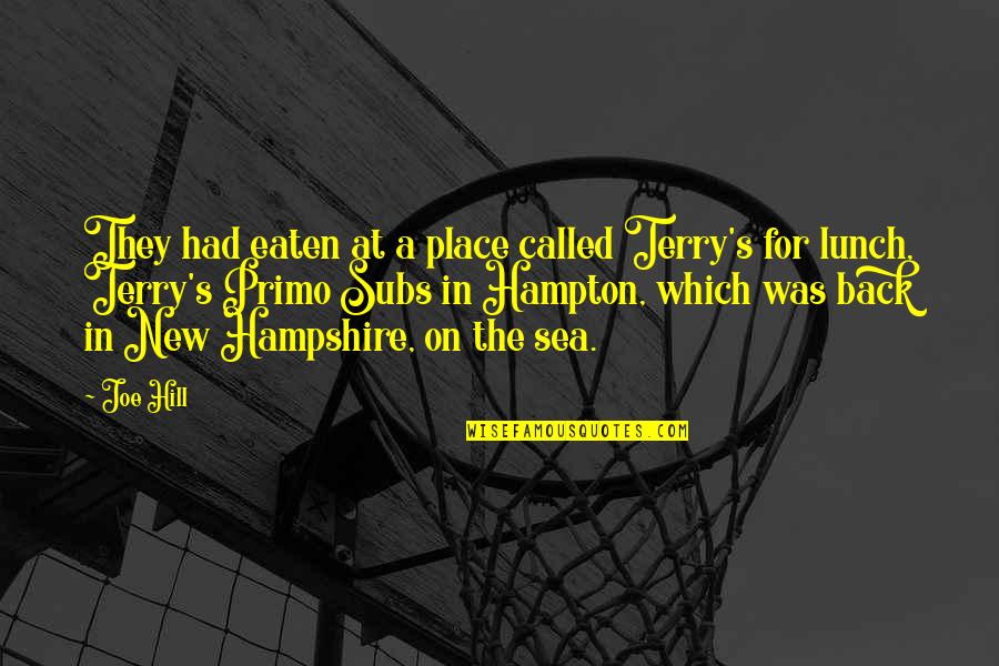 New Place Quotes By Joe Hill: They had eaten at a place called Terry's