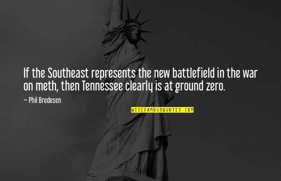 New Relationships Starting Quotes By Phil Bredesen: If the Southeast represents the new battlefield in