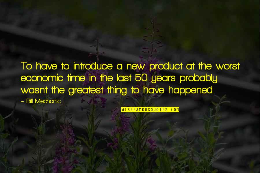 New Surfboard Quotes By Bill Mechanic: To have to introduce a new product at