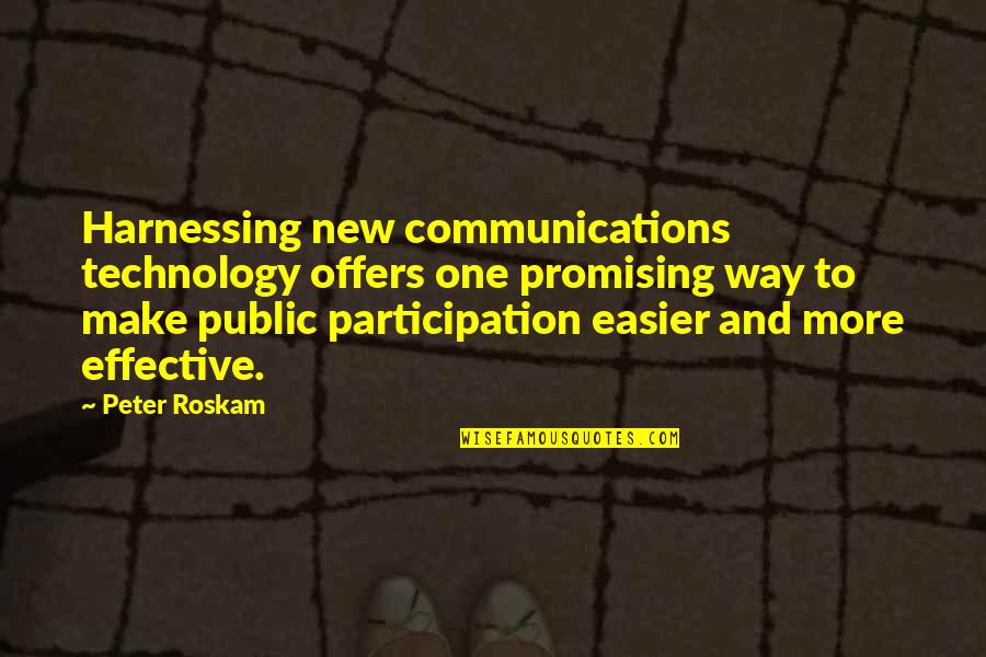 New Technology Quotes By Peter Roskam: Harnessing new communications technology offers one promising way