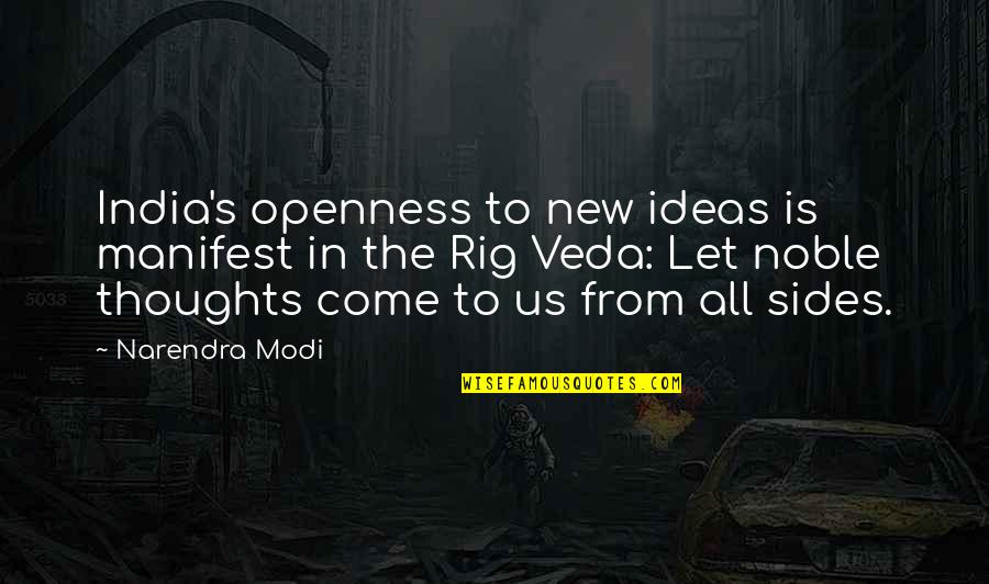 New Thoughts Quotes By Narendra Modi: India's openness to new ideas is manifest in