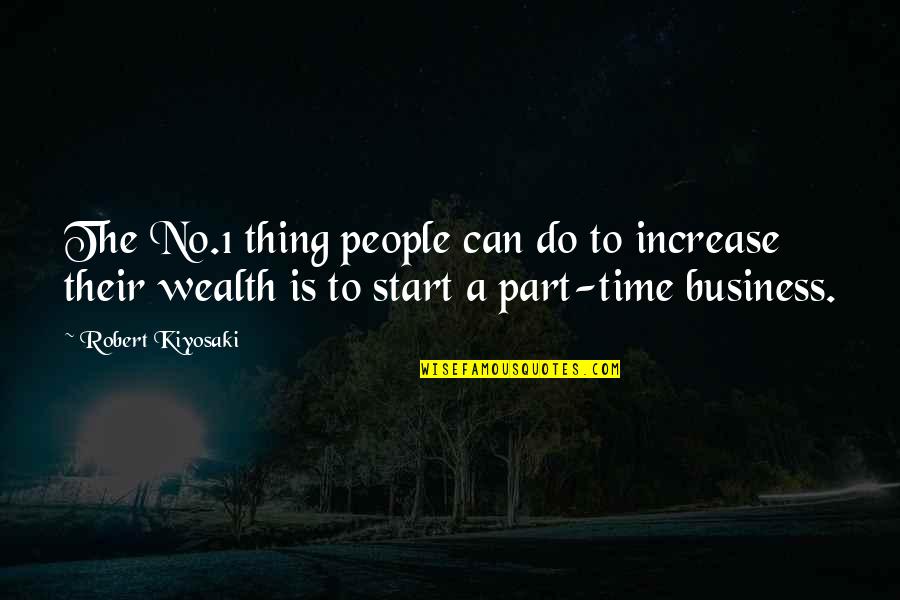 New Year 2 Lines Quotes By Robert Kiyosaki: The No.1 thing people can do to increase