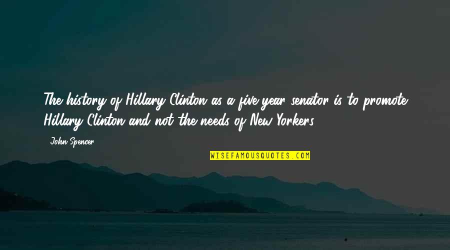 New Year And Quotes By John Spencer: The history of Hillary Clinton as a five-year