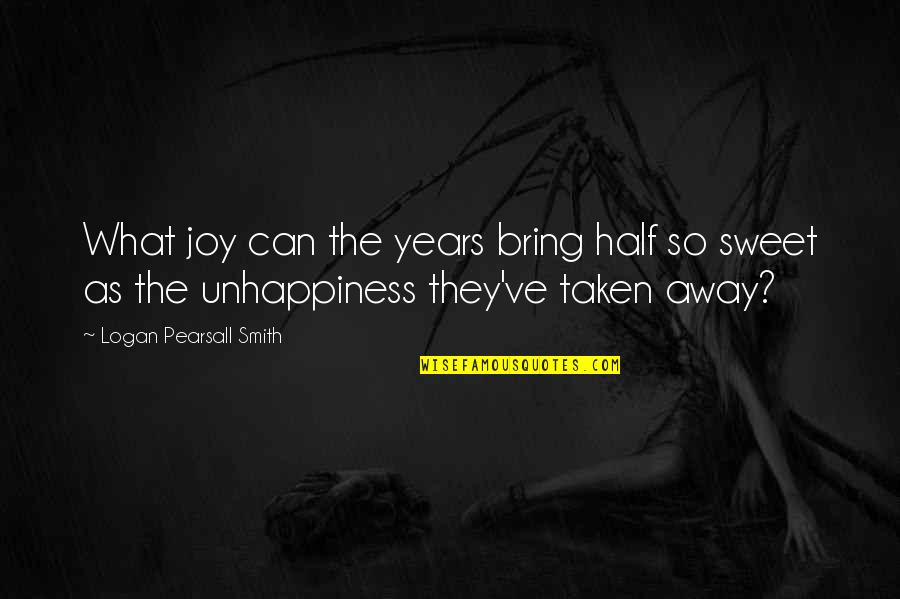 New Year For Teachers Quotes By Logan Pearsall Smith: What joy can the years bring half so New Year For Teachers Quotes By Logan Pearsall Smith: What joy can the years bring half so