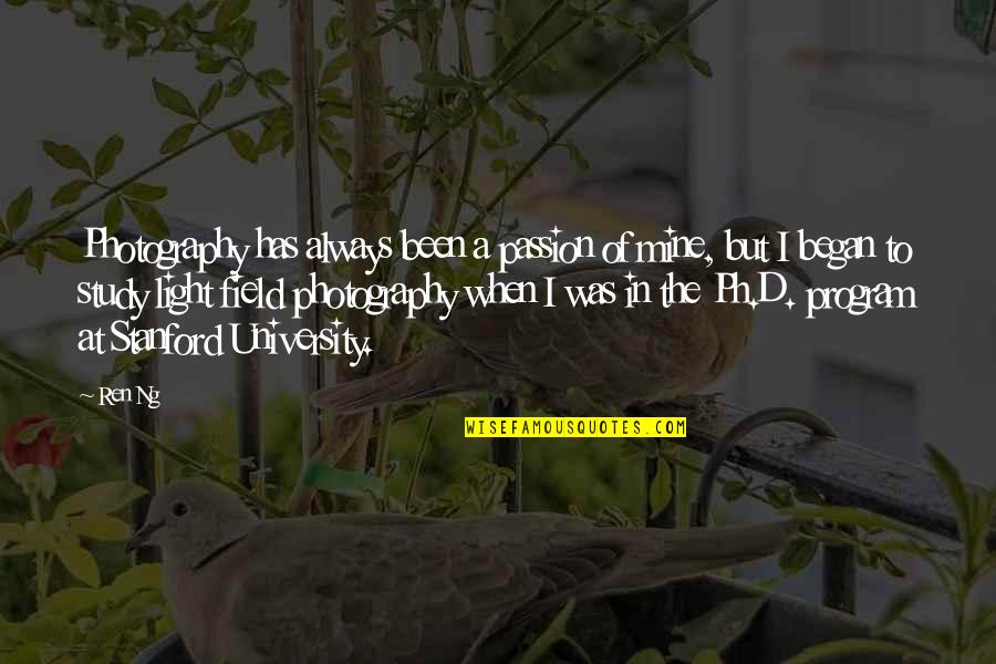 New Year Fortune Quotes By Ren Ng: Photography has always been a passion of mine, New Year Fortune Quotes By Ren Ng: Photography has always been a passion of mine,