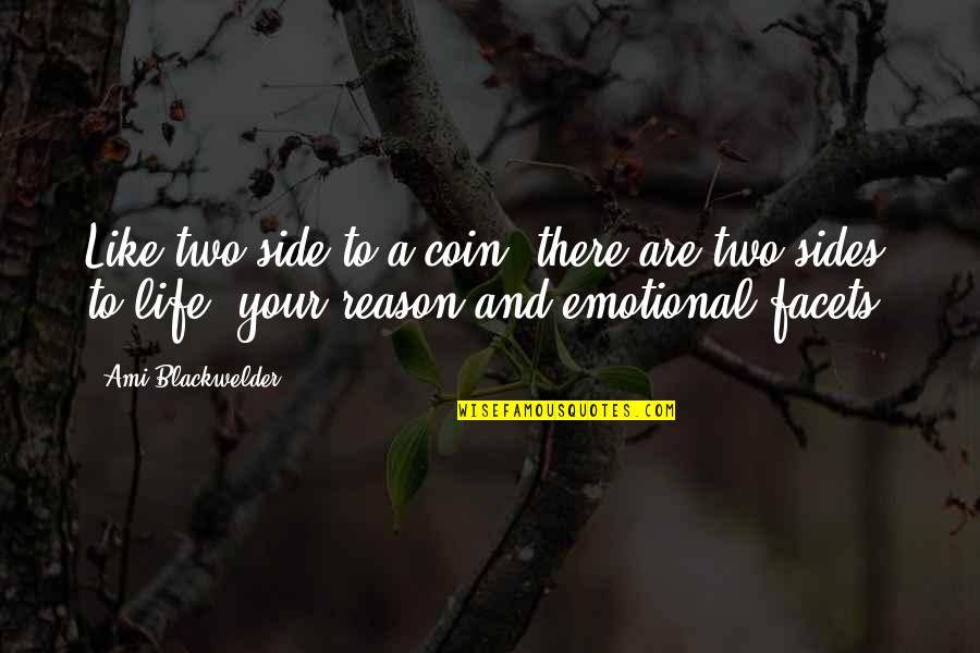 New Year Inspiring Quotes By Ami Blackwelder: Like two side to a coin, there are