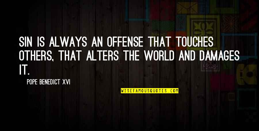 New Year Tamil Quotes By Pope Benedict XVI: sin is always an offense that touches others,