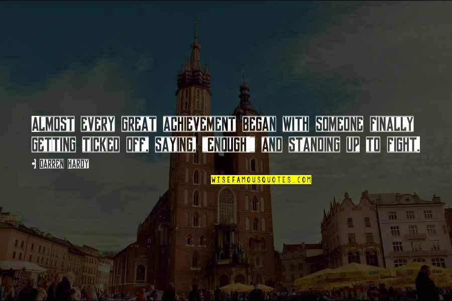 New Years Day Quotes Quotes By Darren Hardy: Almost every great achievement began with someone finally