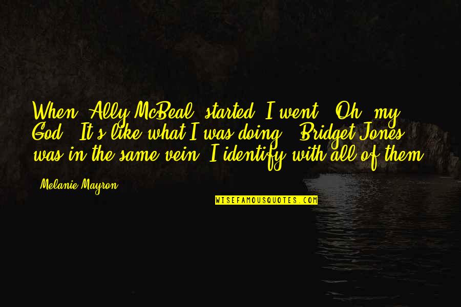 New Years Relationship Quotes By Melanie Mayron: When 'Ally McBeal' started, I went, 'Oh, my