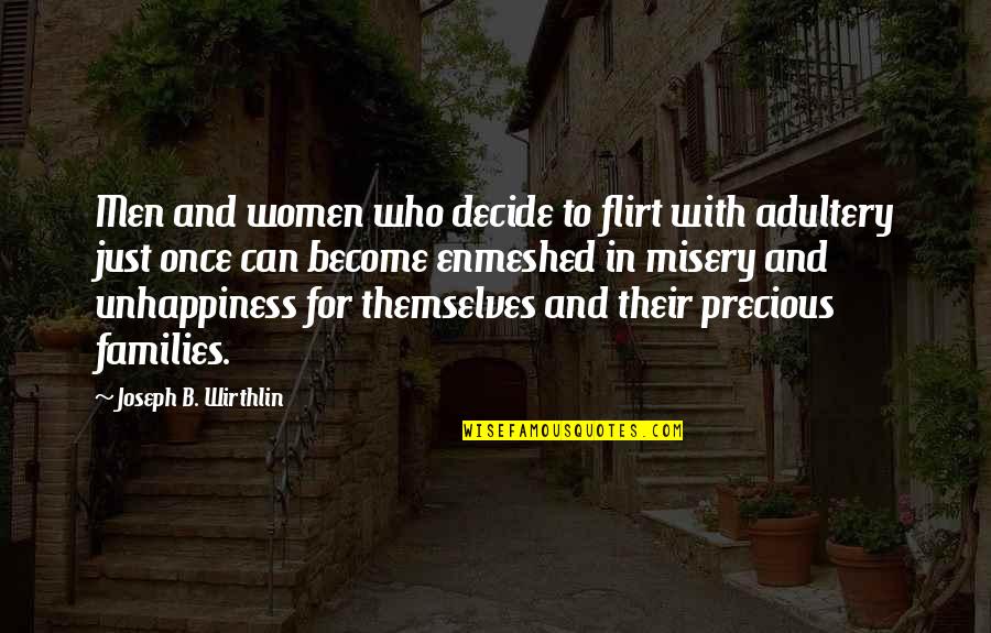 New Year's Resolutions Funny Quotes By Joseph B. Wirthlin: Men and women who decide to flirt with