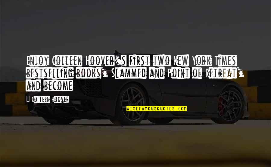 New York From Books Quotes By Colleen Hoover: Enjoy Colleen Hoover's first two New York Times