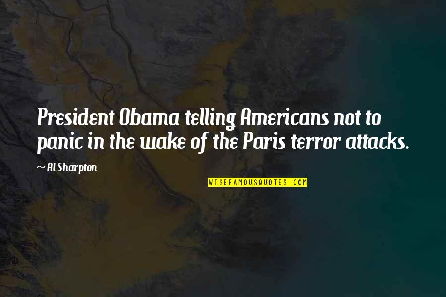 New York Giants Picture Quotes By Al Sharpton: President Obama telling Americans not to panic in New York Giants Picture Quotes By Al Sharpton: President Obama telling Americans not to panic in