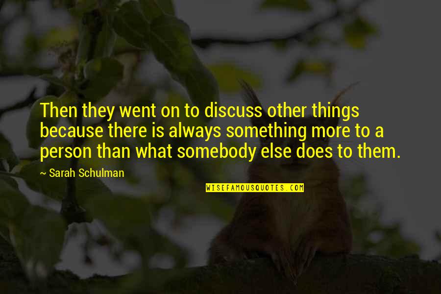 New York Times Critic Quotes By Sarah Schulman: Then they went on to discuss other things