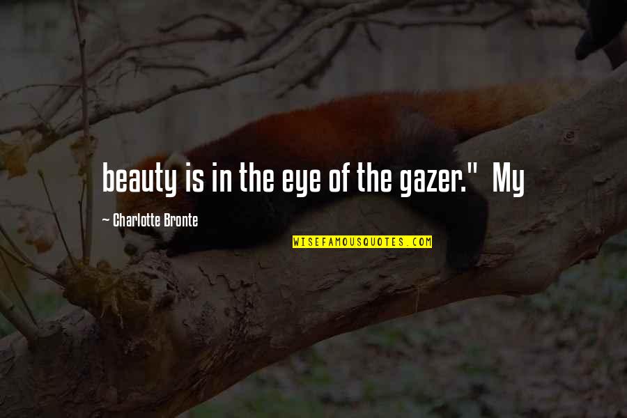 New York Times Stock Quotes By Charlotte Bronte: beauty is in the eye of the gazer."