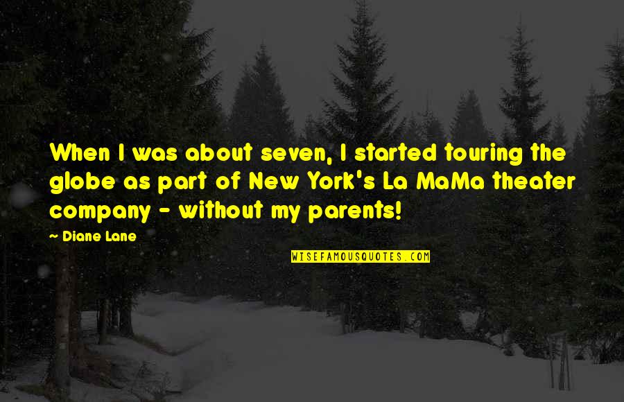 New York Vs La Quotes By Diane Lane: When I was about seven, I started touring New York Vs La Quotes By Diane Lane: When I was about seven, I started touring