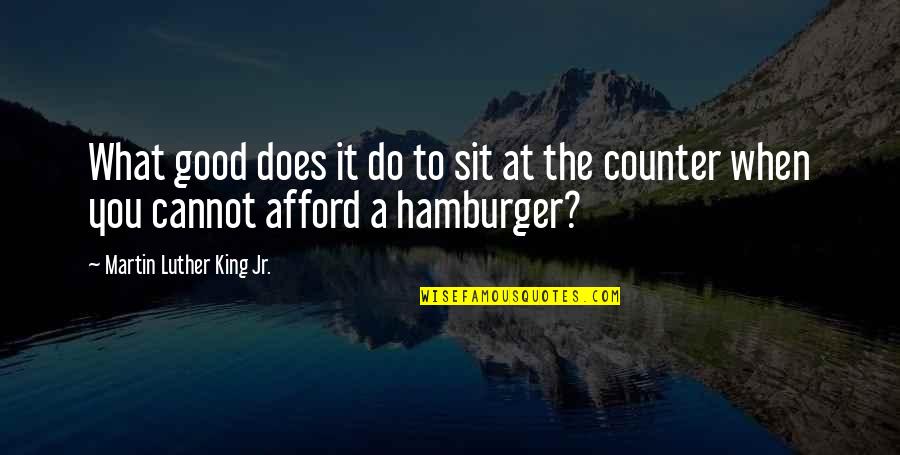 Newer Stylish Bikini Quotes By Martin Luther King Jr.: What good does it do to sit at Newer Stylish Bikini Quotes By Martin Luther King Jr.: What good does it do to sit at