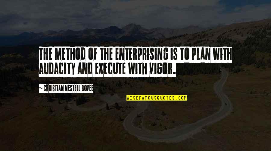 Newfest Watch Quotes By Christian Nestell Bovee: The method of the enterprising is to plan