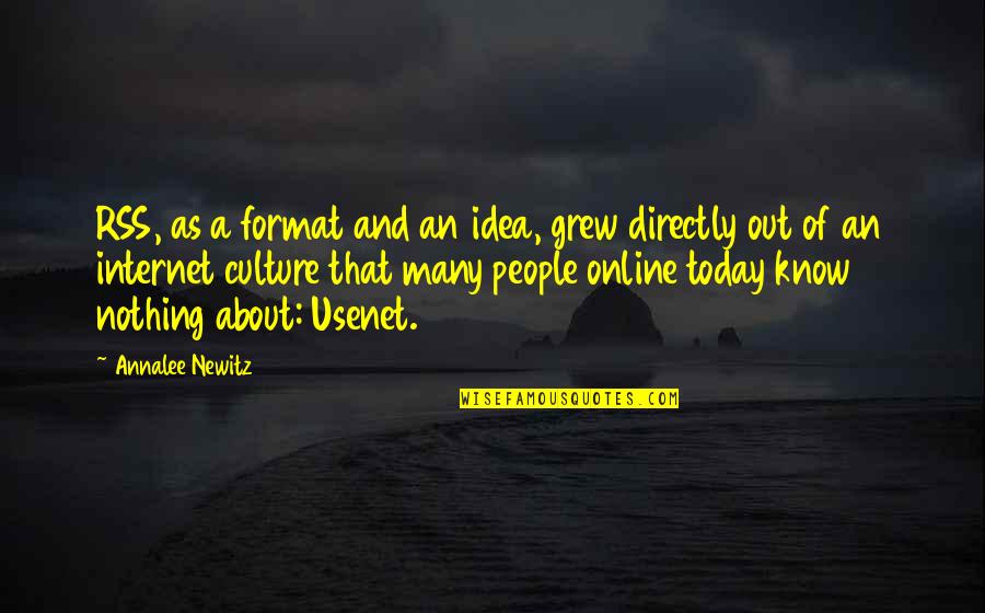 Newitz Quotes By Annalee Newitz: RSS, as a format and an idea, grew