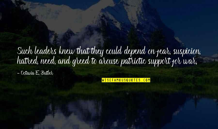 Newman Mail Quotes By Octavia E. Butler: Such leaders knew that they could depend on Newman Mail Quotes By Octavia E. Butler: Such leaders knew that they could depend on