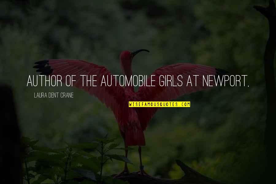 Newport Quotes By Laura Dent Crane: Author of The Automobile Girls at Newport, Newport Quotes By Laura Dent Crane: Author of The Automobile Girls at Newport,