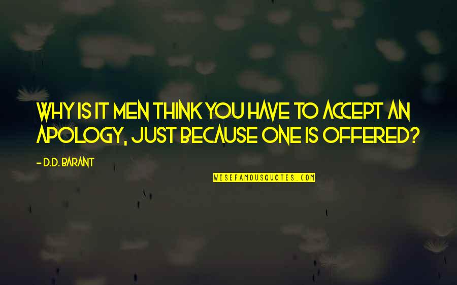 Newspeak From 1984 Quotes By D.D. Barant: Why is it men think you have to