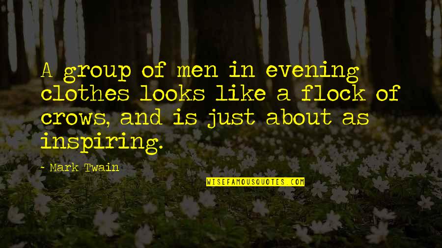 Newt Maze Runner Quotes By Mark Twain: A group of men in evening clothes looks