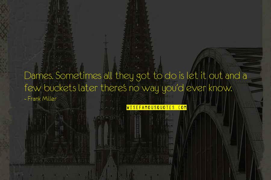 Next Decade Stock Quotes By Frank Miller: Dames. Sometimes all they got to do is