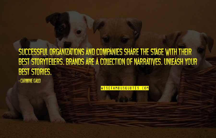 Neydi Ya Quotes By Carmine Gallo: Successful organizations and companies share the stage with Neydi Ya Quotes By Carmine Gallo: Successful organizations and companies share the stage with