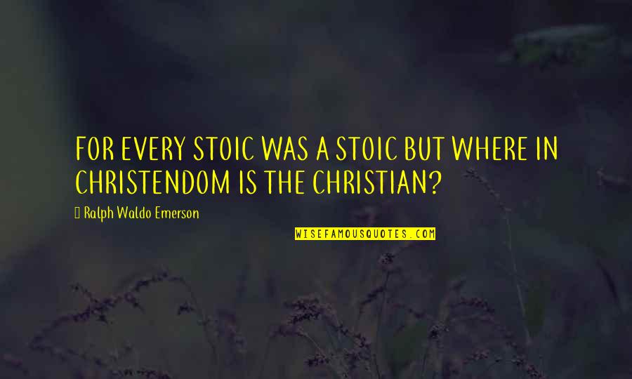 Nezih Barut Quotes By Ralph Waldo Emerson: FOR EVERY STOIC WAS A STOIC BUT WHERE Nezih Barut Quotes By Ralph Waldo Emerson: FOR EVERY STOIC WAS A STOIC BUT WHERE