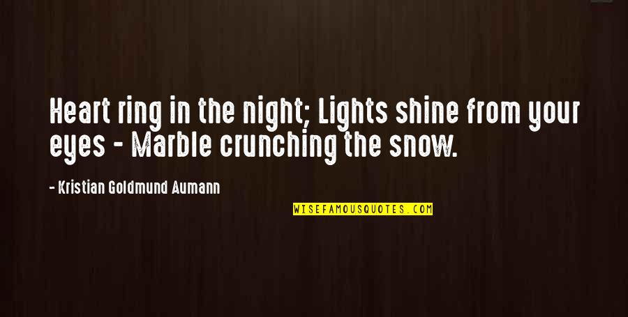 Nezumi And Shion Quotes By Kristian Goldmund Aumann: Heart ring in the night; Lights shine from Nezumi And Shion Quotes By Kristian Goldmund Aumann: Heart ring in the night; Lights shine from