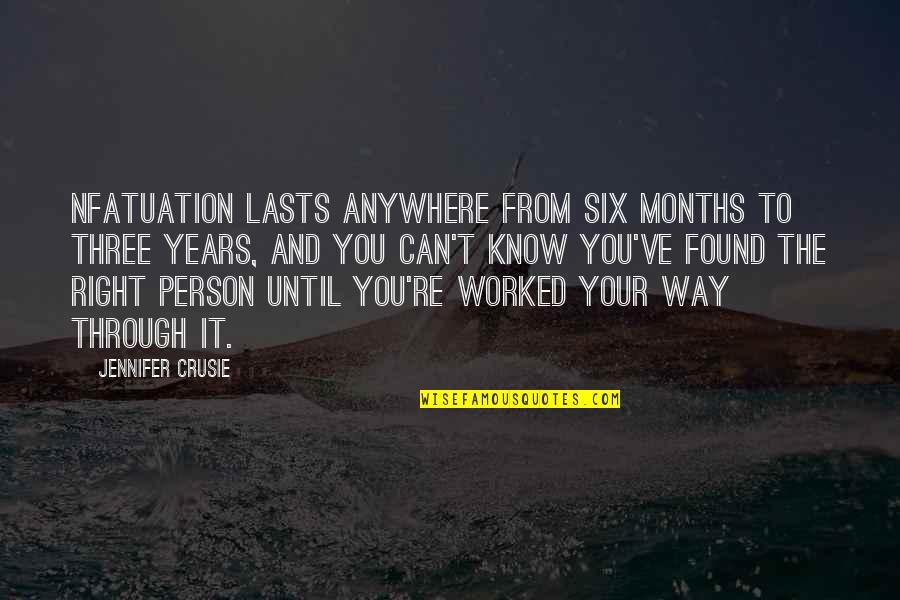 Nfatuation Quotes By Jennifer Crusie: nfatuation lasts anywhere from six months to three