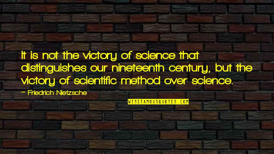 Nfinity Champions League Quotes By Friedrich Nietzsche: It is not the victory of science that