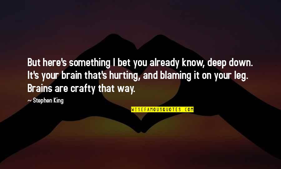 Nfr Quote Quotes By Stephen King: But here's something I bet you already know, Nfr Quote Quotes By Stephen King: But here's something I bet you already know,