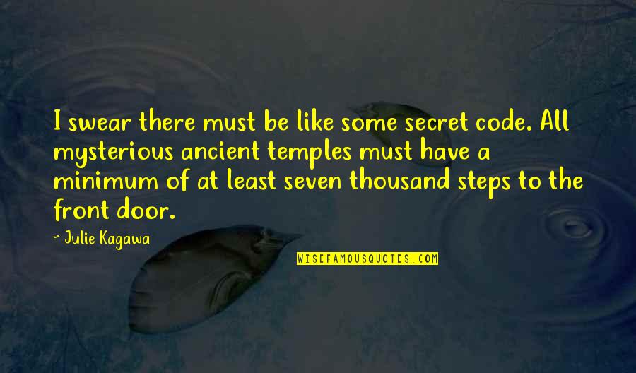 Ngala Ngala Quotes By Julie Kagawa: I swear there must be like some secret Ngala Ngala Quotes By Julie Kagawa: I swear there must be like some secret