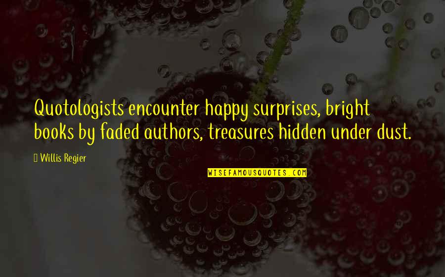 Nganga Palo Quotes By Willis Regier: Quotologists encounter happy surprises, bright books by faded