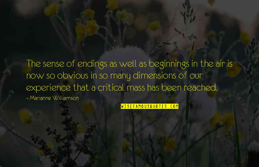 Ngaokiemvosong Quotes By Marianne Williamson: The sense of endings as well as beginnings