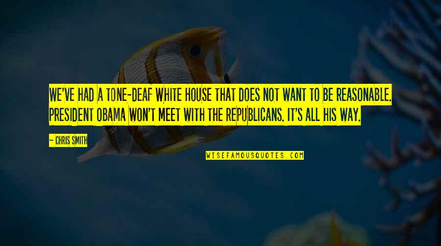 Ngendakuriyo Quotes By Chris Smith: We've had a tone-deaf White House that does Ngendakuriyo Quotes By Chris Smith: We've had a tone-deaf White House that does