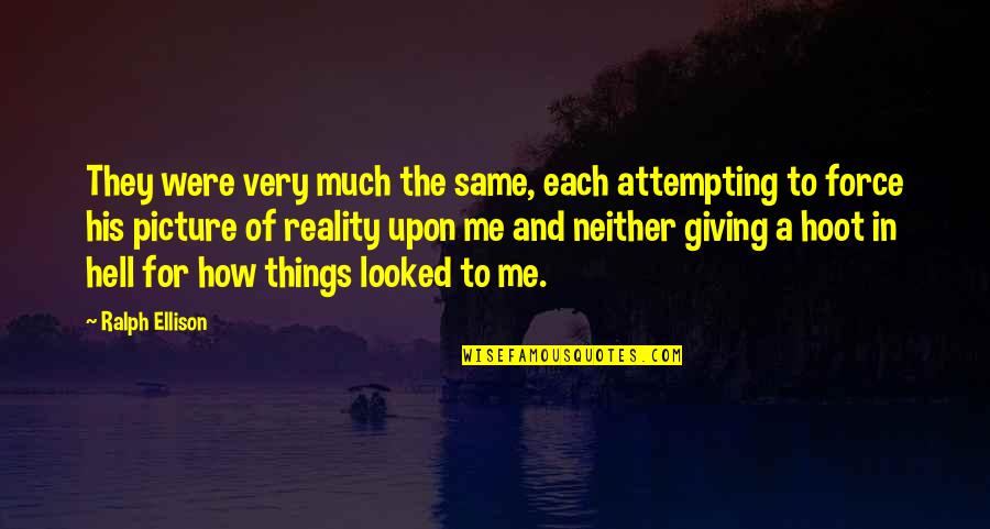 Ngiam Tong Quotes By Ralph Ellison: They were very much the same, each attempting Ngiam Tong Quotes By Ralph Ellison: They were very much the same, each attempting