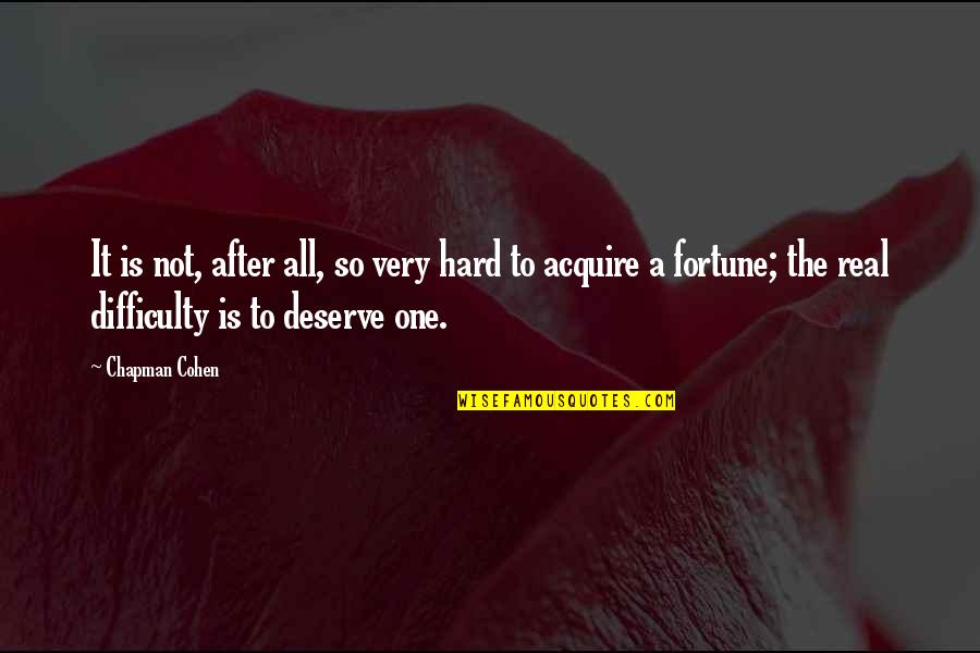 Ngie Music Quotes By Chapman Cohen: It is not, after all, so very hard Ngie Music Quotes By Chapman Cohen: It is not, after all, so very hard