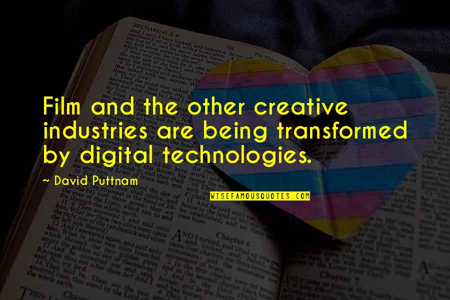 Ngubane V Quotes By David Puttnam: Film and the other creative industries are being