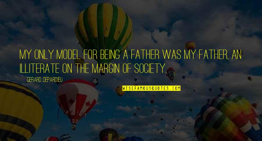 Nicartrader Quotes By Gerard Depardieu: My only model for being a father was Nicartrader Quotes By Gerard Depardieu: My only model for being a father was